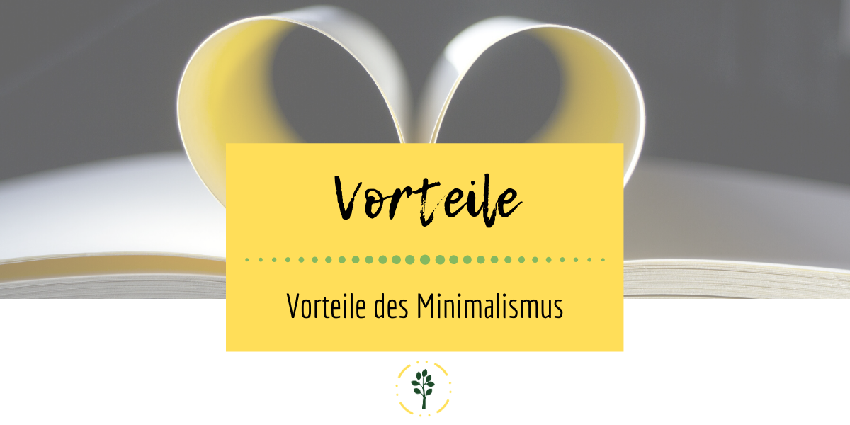 Vorteile des Minimalismus elisastangl.com Vorteile des Minimalismus