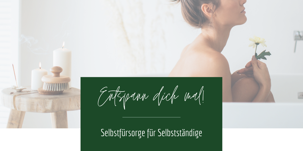 Selbstfürsorge für Selbstständige